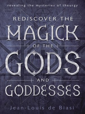 cover image of Rediscover the Magick of the Gods and Goddesses
